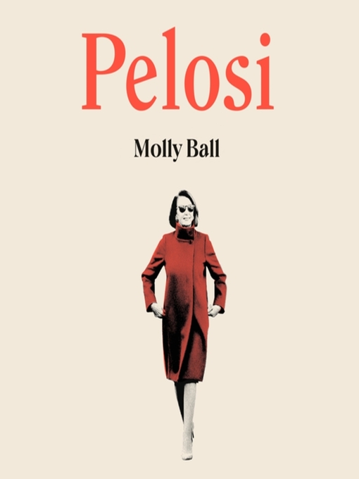 Title details for Pelosi by Molly Ball - Wait list